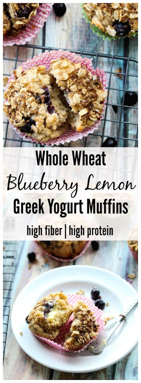 Whole Wheat Blueberry Lemon Greek Yogurt Muffins (high protein, high fiber)